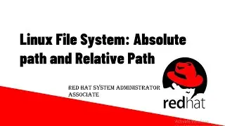 Linux File System: Absolute Path vs Relative Path