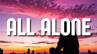 Sirma - All Alone (lyrics)