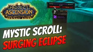 How to get Mystic Enchant: Surging Eclipse | Druid [Bronzebeard | Ascension Warcraft Reborn]