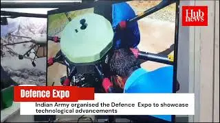Defence Expo 'East Tech' shows cutting-edge indigenous military hardware in Guwahati