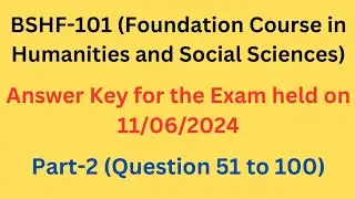 BSHF-101 | Foundation Course in Humanities and Social Sciences | Answer Key 11/06/2024 #bshf101ignou
