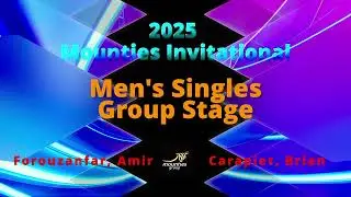 2025 Mounties Invitational | Men's Group Stage | Forouzanfar, Amir vs Carapiet, Brian