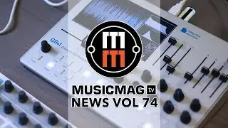 Musicmag TV News 74 Выпуск: GR-1 от Tasty Chips, Koma Elektronik, новые приятноси от Reason и др.