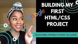 BUILDING MY FIRST HTML & CSS PROJECT | My Coding Journey