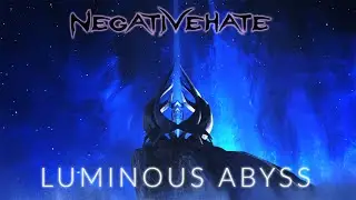 NEGATIVEHATE - Luminous Abyss