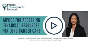 Advice for Accessing Financial Resources for Lung Cancer Care