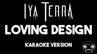 Iya Terra ft. Jacob Iosia - Loving Design (Karaoke Version) Lyrics and Instrumental