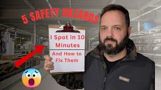 5 Safety Hazards I Spot in the First 10 Minutes on Any Plant Floor (And How to Fix Them)