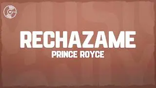 Prince Royce - Rechazame (Letra/Lyrics)