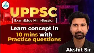 UPPSC Exam Edge || Learn concept in 10 mins with Practice questions || by Akshit Sir #uppsc