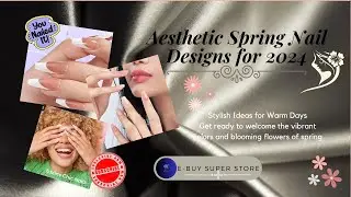 💅Aesthetic Spring Nail Designs for 2024: 💕Stylish Ideas for Nail Art| Best New Nail Design 🦋