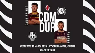 Cardiff Met vs Durham  | Men's BUCS Super Rugby