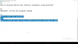7) How to start NOX emulator? and How to launch our app on NOX, before uninstall existing our app?