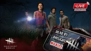 Dead By Daylight Mobile Live | Season 3 Grind | A Binding of Kin Chapter