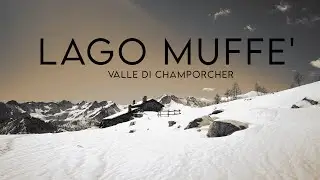 ❆Lago Muff&egrave; &bull; Valle di Champorcher