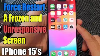 iPhone 15/15 Pro Max: How to Force Restart A Frozen Unresponsive Screen