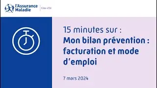 #15minutesInfirmiers | Mon bilan prévention : mode d'emploi et facturation - 7 mars 2024