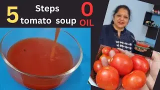 ZERO OIL || LOW CALORIES TOMATO 🍅 SOUP || FOR WEIGHT LOSS
