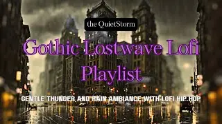 Lost City of Smoke and Echoes | Lostwave Lofi Hip Hop in the Rain