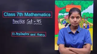Class 7th mathematics chapter 12 perimeter and area practice set 45 solution in hindi