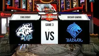 Match 3 EVOS Debut 🆚 BAZAAR Gaming