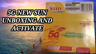 5G NEW SUN READY SIM UNBOXING AND ACTIVATE