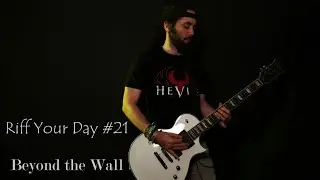 RIFF YOUR DAY #21 - Beyond the Wall (Express Track by METAL EXPLORER)