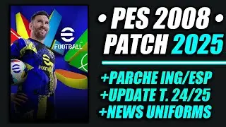 ✓ PES 2008 Patch 2025 | Nuevo PARCHE 24/25 (HD)