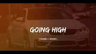 Going high.  ( slowerd - reverb )