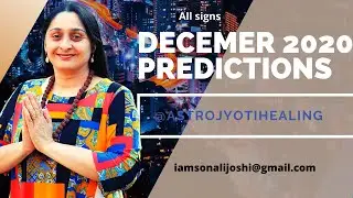 December 2020 Horoscope Predictions for Aries through Pisces for all signs by Sonali Joshi