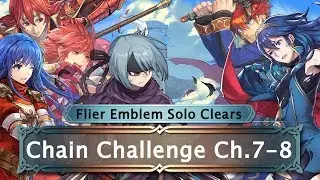 [FEH] Melee Flier Emblem Solos Chain Challenge Chapters 7 & 8; Beruka = MVP [Lunatic Deathless Run]