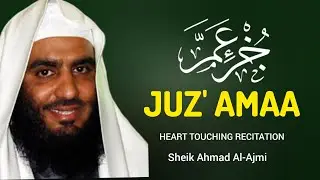 30th para 30 Para full | جز عم الكا مل |  Sheikh  Ahmad al ajmai الشيخ احمد العجمى