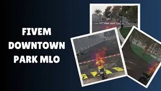FiveM Downtown Park MLO: Ultimate Urban Roleplay Zone