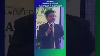 Galway Always Follows Government Guidelines II Kush Kumar II Galway Business II Galway
