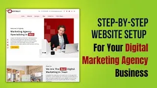 Complete Website Setup for a Thriving Digital Marketing Agency! - Establish Your Online Presence