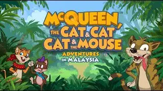 🌴 McQueen, the Cat & the Mouse: Adventure in Malaysia