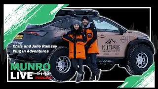 Chris and Julie Ramsey -Pole to Pole EV | Munro Live Podcast