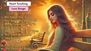 Heart Touching Love Songs | AI Romantic Hindi Songs Playlist 2025 | S.N.B. Production