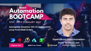 Automating Dynamics 365 CE deployments using PowerShell Scripts - Powershell Saturday Bootcamp 2021