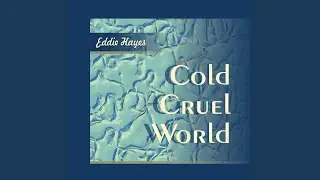 Cold Cruel World