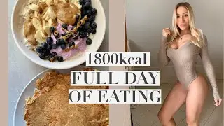 FULL DAY OF EATING, 1800KCAL