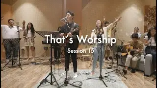 That's Worship Sessions | #15 | Today Is The Day X Fresh Wind