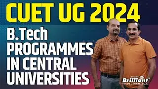 CUET 2024 - B.Tech Courses in Central Universities