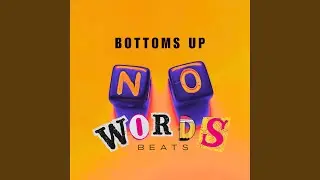 BOTTOMS UP