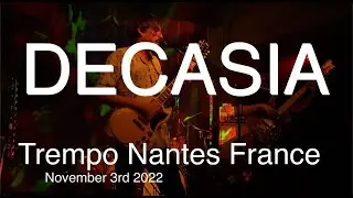 DECASIA Full Live Concert 4K @ Trempo Nantes France November 3rd 2022