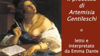 Artemisia Gentileschi | Gli atti del processo letti ed interpretati da Emma Dante.m4v