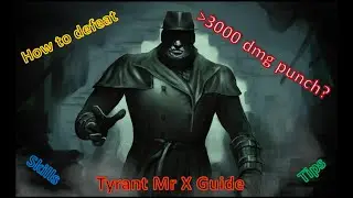 🎓 Tyrant Guide of Skills & Tips | Resident Evil Resistance Mr X 【バイオハザード レジスタンス】