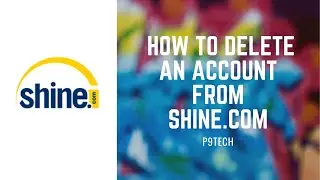 Как удалить аккаунт с Shine.com навсегда|Как навсегда закрыть аккаунт Shine