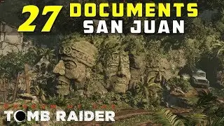 Location of Documents in Mission of San Juan - SHADOW OF THE TOMB RAIDER