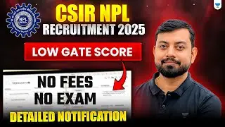 CSIR NPL Recruitment 2025 Out! | Total Vacancies, Selection Process & Interview Details